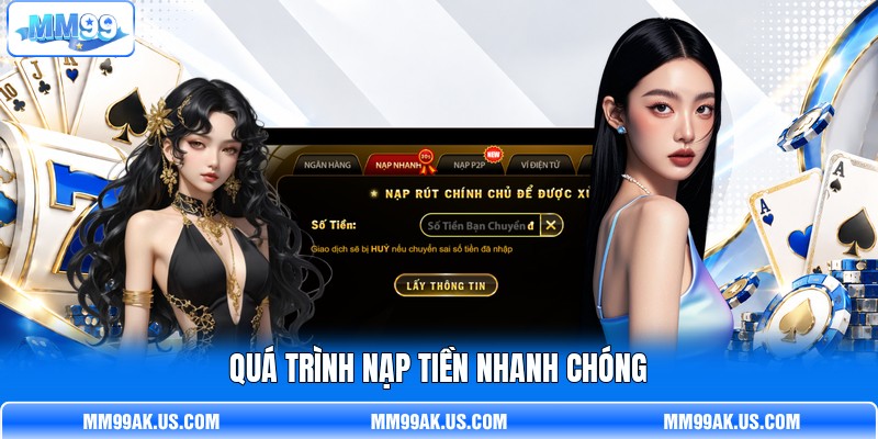 Quá trình nạp tiền nhanh chóng